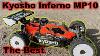 Kyosho Inferno Mp10 Readyset 1 8 Nitro Buggy First Run Best Rtr Nitro Buggy