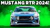 Why The 2024 Ford Mustang Rtr Is Way More Ready Than A Dark Horse